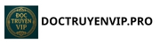 ĐỌC TRUYỆN VIP